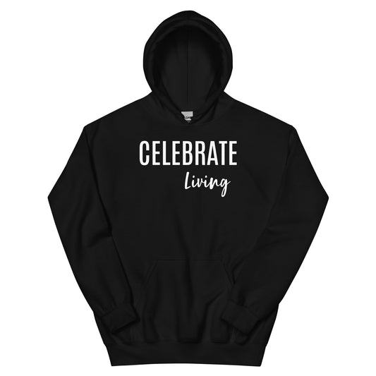 CELEBRATE LIVING hoodie