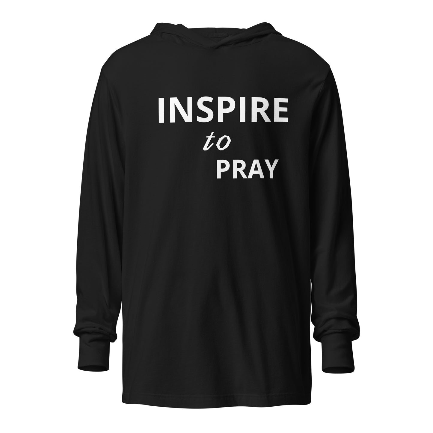 INSPIRE to PRAY hooded long- sleeve tee