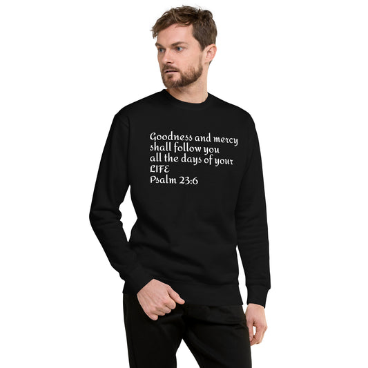 GOODNESS and MERCY sweatshirt