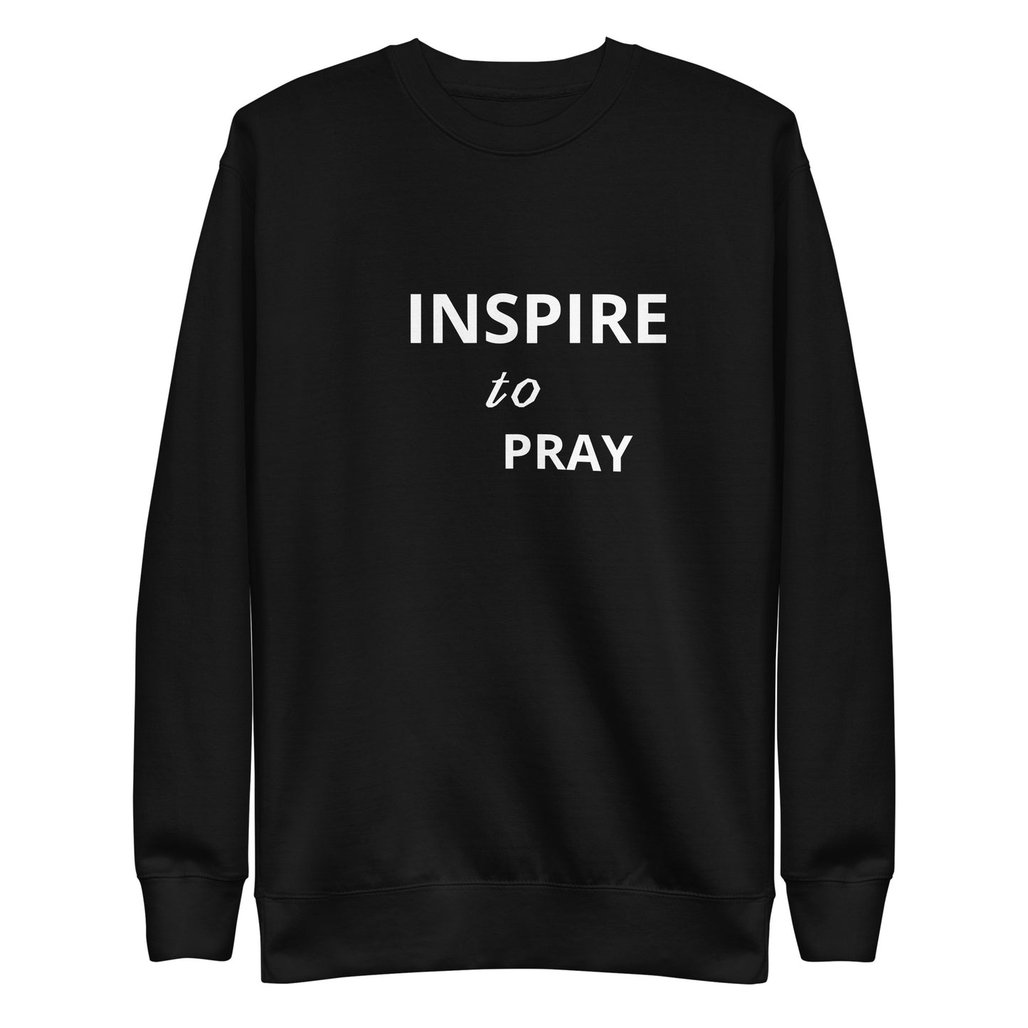 INSPIRE to PRAY sweatshirt