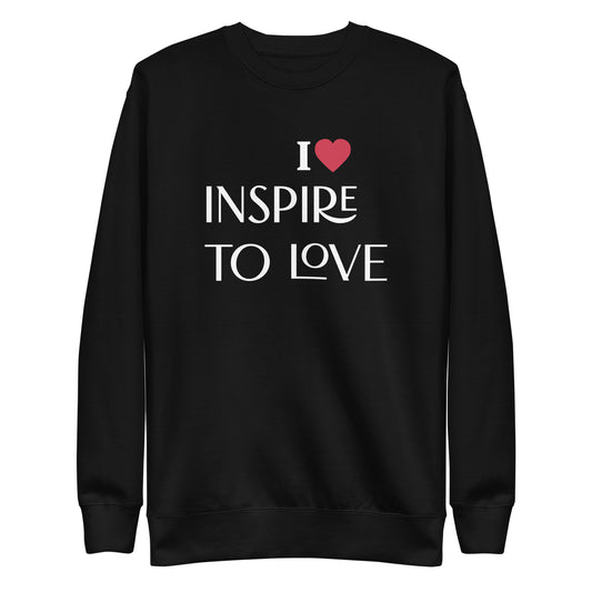 INSPIRE to LOVE sweatshirt