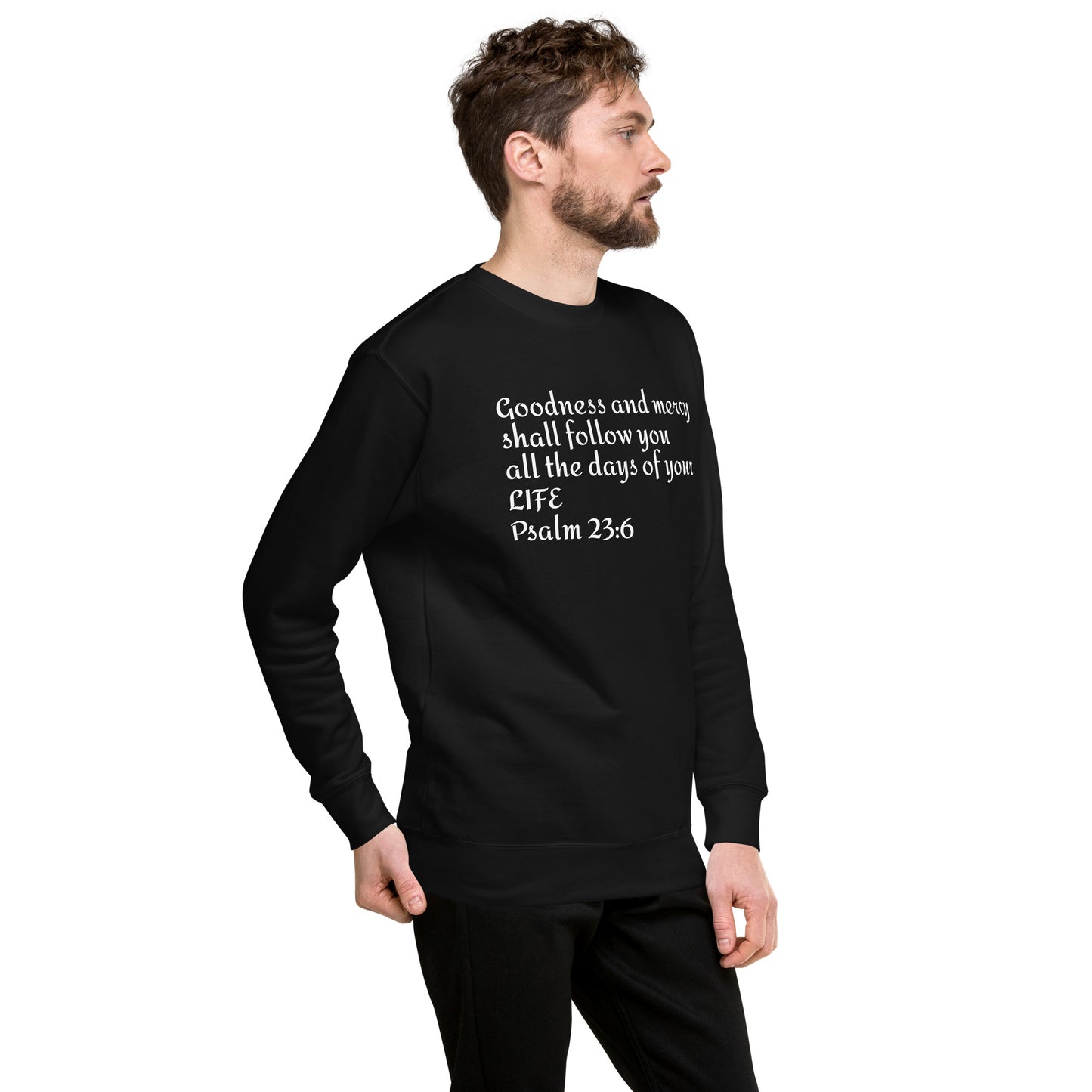 GOODNESS and MERCY sweatshirt