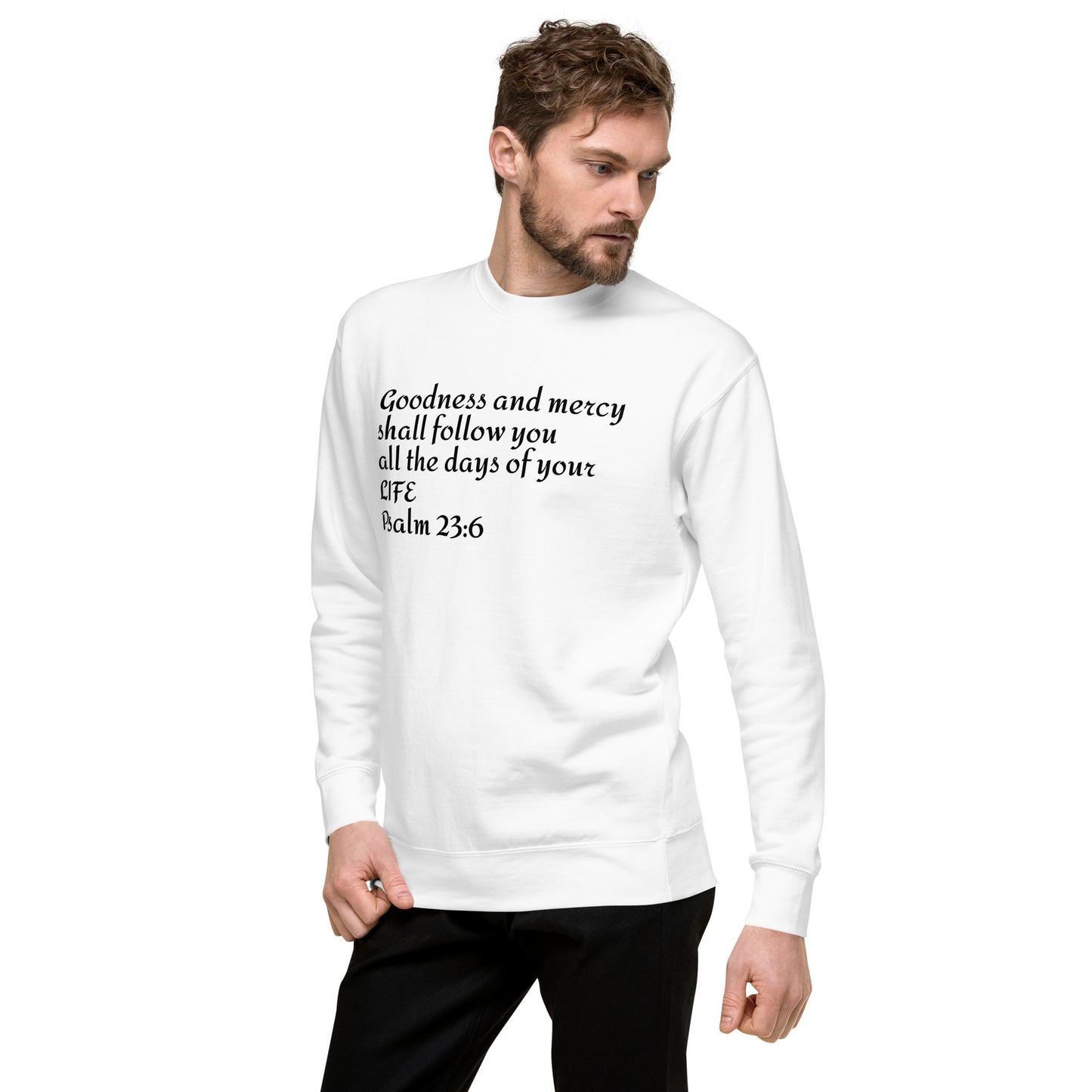 GOODNESS and MERCY sweatshirt