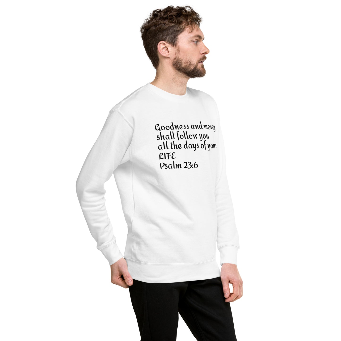 GOODNESS and MERCY sweatshirt